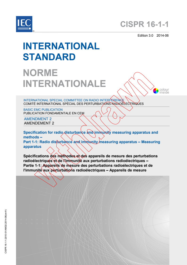 CISPR 16-1-1:2010/AMD2:2014 CISPR 16-1-1:2010/AMD2:2014 - Amendment 2 - Specification for radio disturbance and immunity measuring apparatus and methods - Part 1-1: Radio disturbance and immunity measuring apparatus - Measuring apparatus
Released:6/30/2014 - Page 1 preview