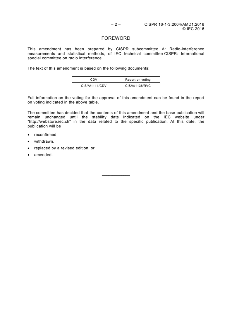 CISPR 16-1-3:2004/AMD1:2016 CISPR 16-1-3:2004/AMD1:2016 - Amendment 1 - Specification for radio disturbance and immunity measuring apparatus and methods - Part 1-3: Radio disturbance and immunity measuring apparatus - Ancillary equipment - Disturbance power
Released:3/31/2016 - Page 4 preview