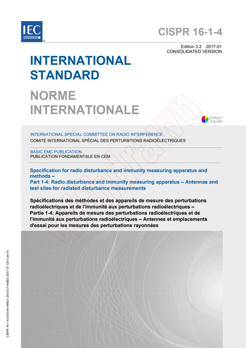 CISPR 16-1-4:2010 CISPR 16-1-4:2010+AMD1:2012+AMD2:2017 CSV - Specification for radio disturbance and immunity measuring apparatus and methods - Part 1-4: Radio disturbance and immunity measuring apparatus - Antennas and test sites for radiated disturbance measurements
Released:1/19/2017 - Page 1 preview