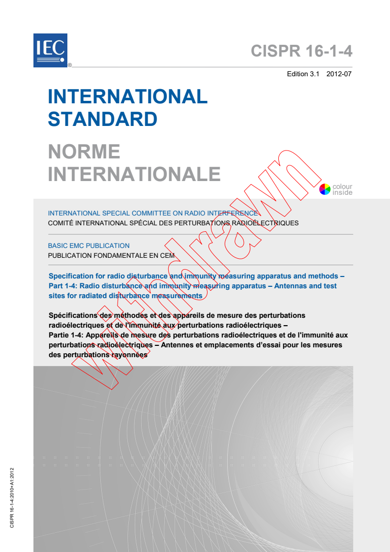 CISPR 16-1-4:2010 CISPR 16-1-4:2010+AMD1:2012 CSV - Specification for radio disturbance and immunity measuring apparatus and methods - Part 1-4: Radio disturbance and immunity measuring apparatus - Antennas and test sites for radiated disturbance measurements
Released:7/11/2012 - Page 1 preview
