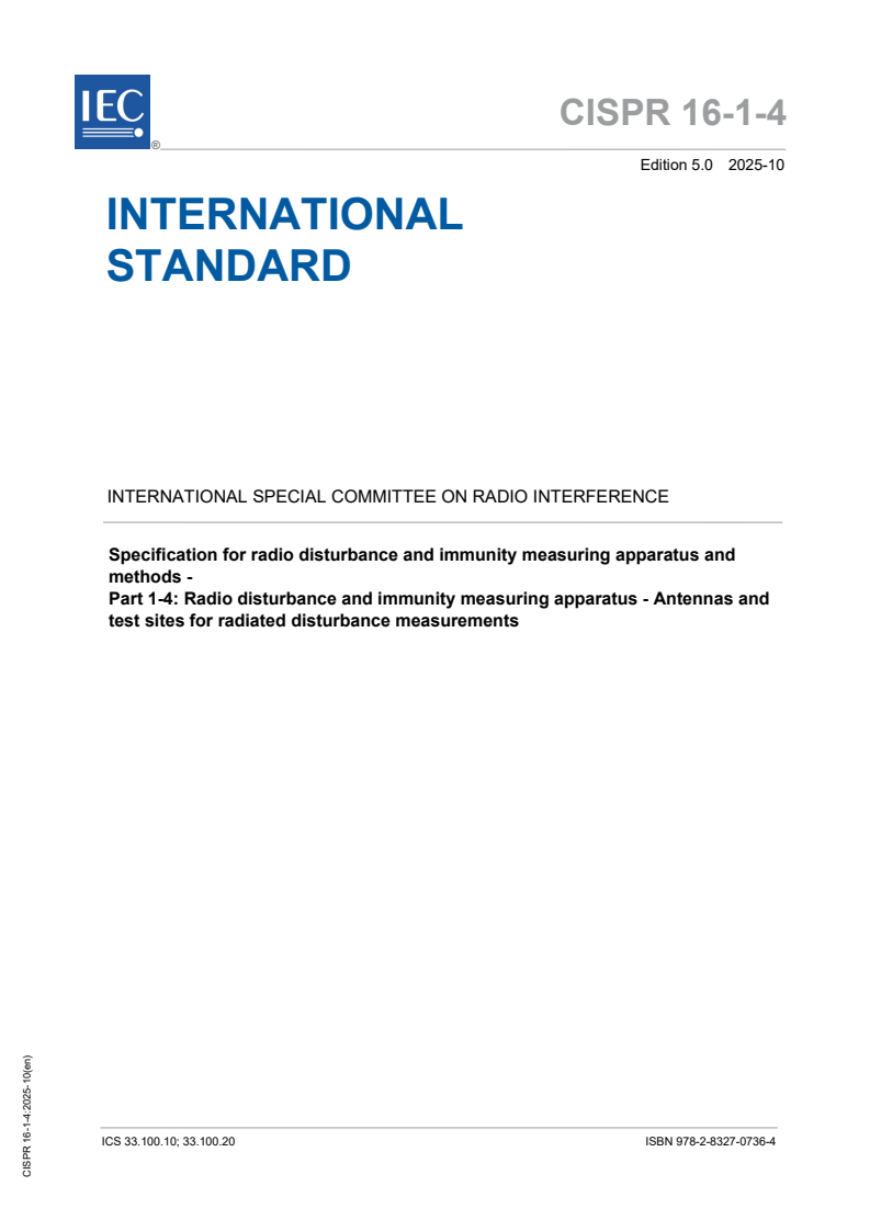 CISPR 16-1-4:2025 CISPR 16-1-4:2025 - Specification for radio disturbance and immunity measuring apparatus and methods - Part 1-4: Radio disturbance and immunity measuring apparatus - Antennas and test sites for radiated disturbance measurements/3/2025 - Page 1 preview
