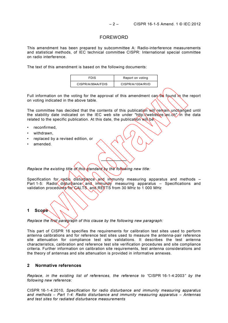 CISPR 16-1-5:2003/AMD1:2012 CISPR 16-1-5:2003/AMD1:2012 - Amendment 1 - Specification for radio disturbance and immunity measuring apparatus and methods - Part 1-5: Radio disturbance and immunity measuring apparatus - Specifications and validation procedures for CALTS and REFTS from 30 MHz to 1 000 MHz
Released:6/19/2012 - Page 4 preview