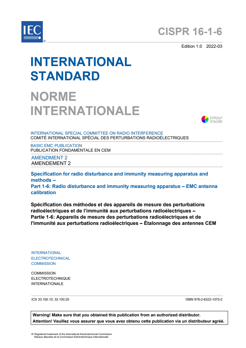 CISPR 16-1-6:2014/AMD2:2022 CISPR 16-1-6:2014/AMD2:2022 - Amendment 2 - Specification for radio disturbance and immunity measuring apparatus and methods - Part 1-6: Radio disturbance and immunity measuring apparatus - EMC antenna calibration
Released:3/3/2022 - Page 3 preview