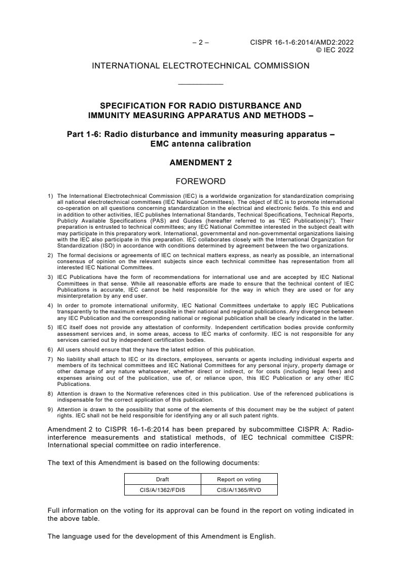 CISPR 16-1-6:2014/AMD2:2022 CISPR 16-1-6:2014/AMD2:2022 - Amendment 2 - Specification for radio disturbance and immunity measuring apparatus and methods - Part 1-6: Radio disturbance and immunity measuring apparatus - EMC antenna calibration
Released:3/3/2022 - Page 4 preview