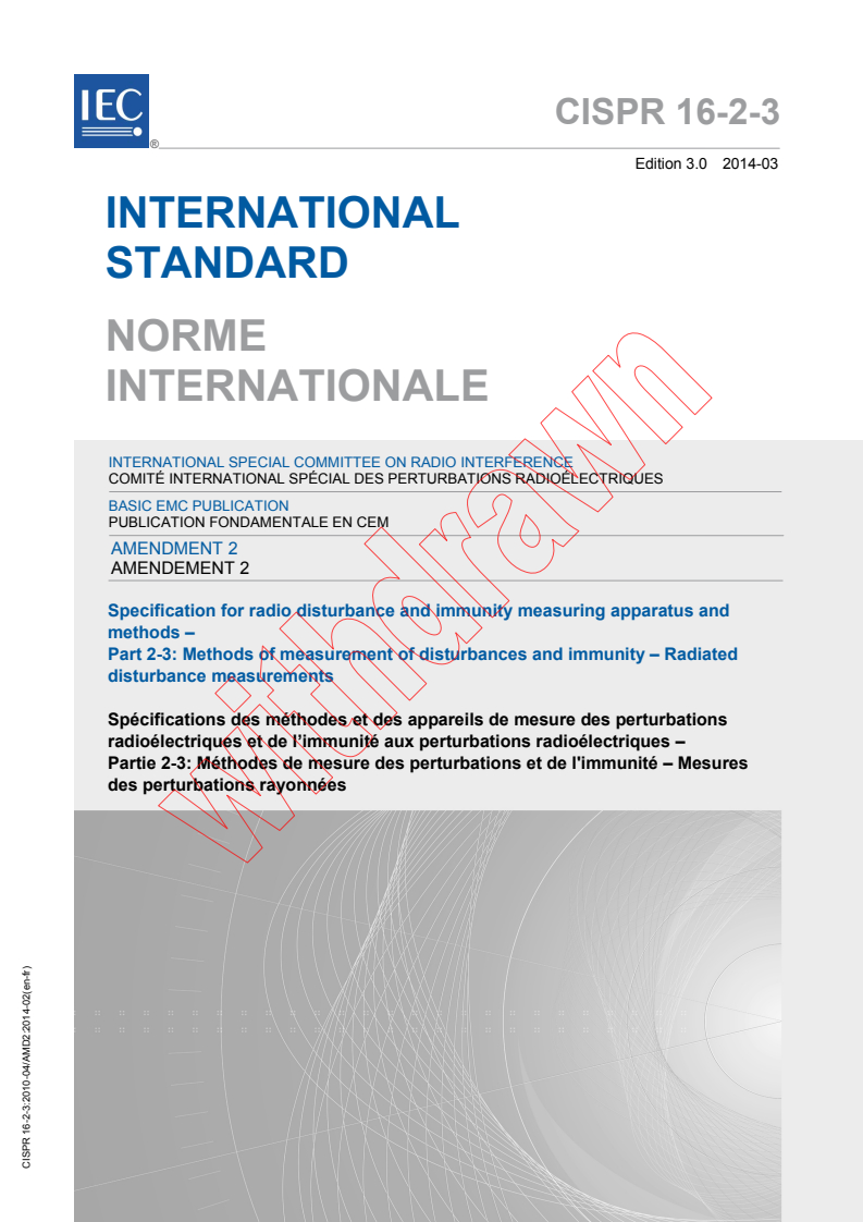 CISPR 16-2-3:2010/AMD2:2014 CISPR 16-2-3:2010/AMD2:2014 - Amendment 2 - Specification for radio disturbance and immunity measuring apparatus and methods - Part 2-3: Methods of measurement of disturbances and immunity - Radiated disturbance measurements
Released:3/14/2014 - Page 1 preview