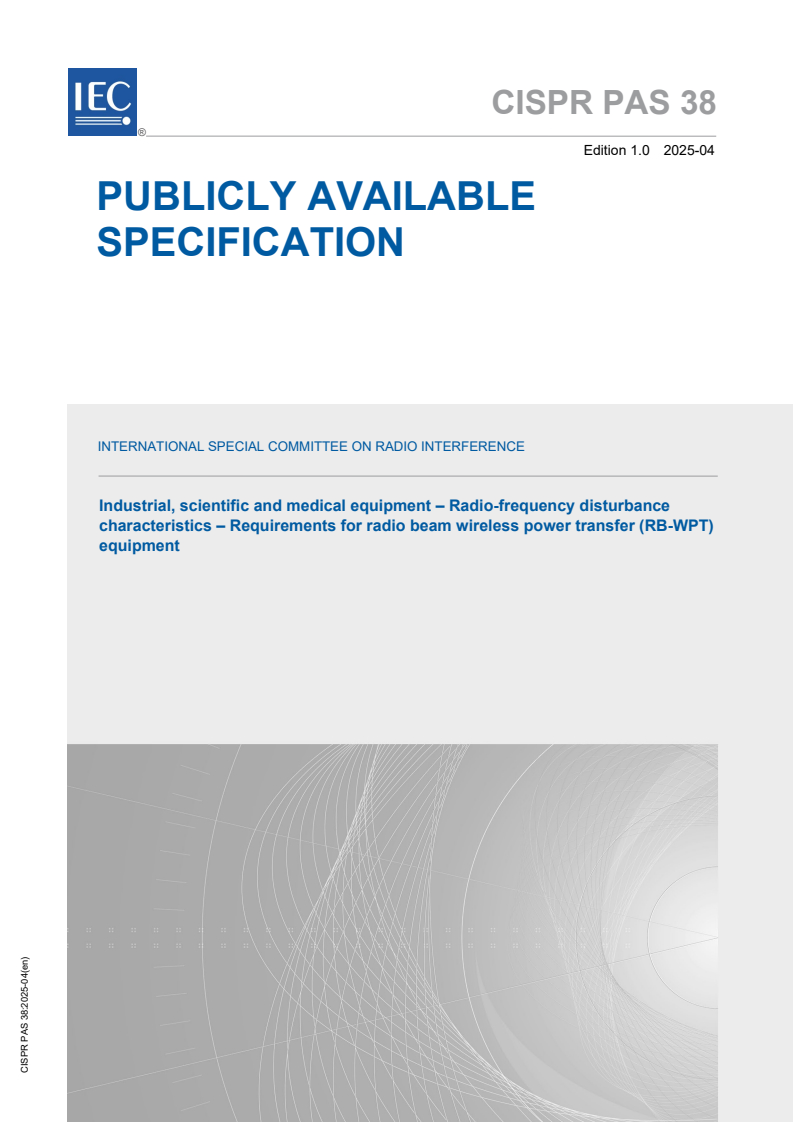 CISPR PAS 38:2025 - Industrial, scientific and medical equipment – Radio-frequency disturbance characteristics – Requirements for radio beam wireless power transfer (RB-WPT) equipment
Released:8. 04. 2025
Isbn:9782832703366
