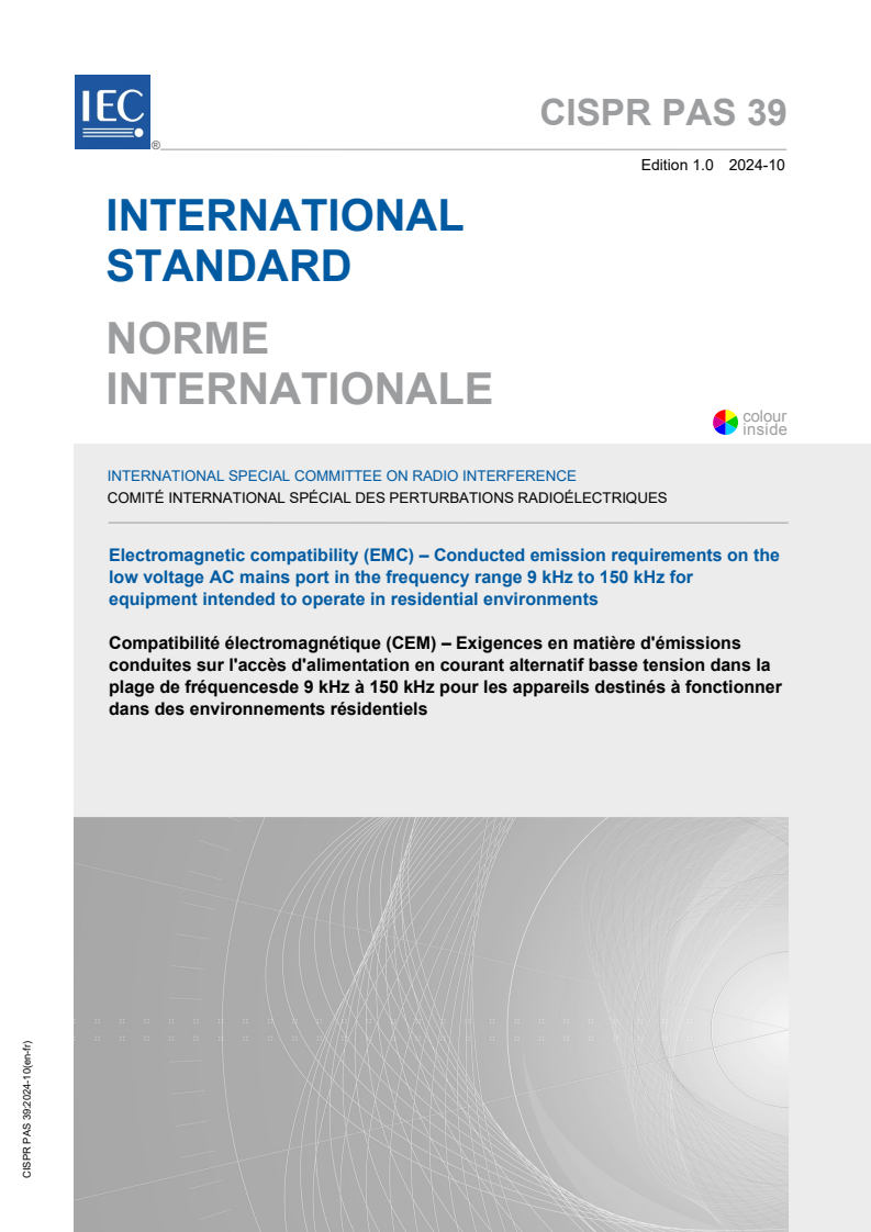 CISPR PAS 39:2024 CISPR PAS 39:2024 - Electromagnetic compatibility (EMC) - Conducted emission requirements on the low voltage AC mains port in the frequency range 9 kHz to 150 kHz for equipment intended to operate in residential environments/30/2024 - Page 1 preview