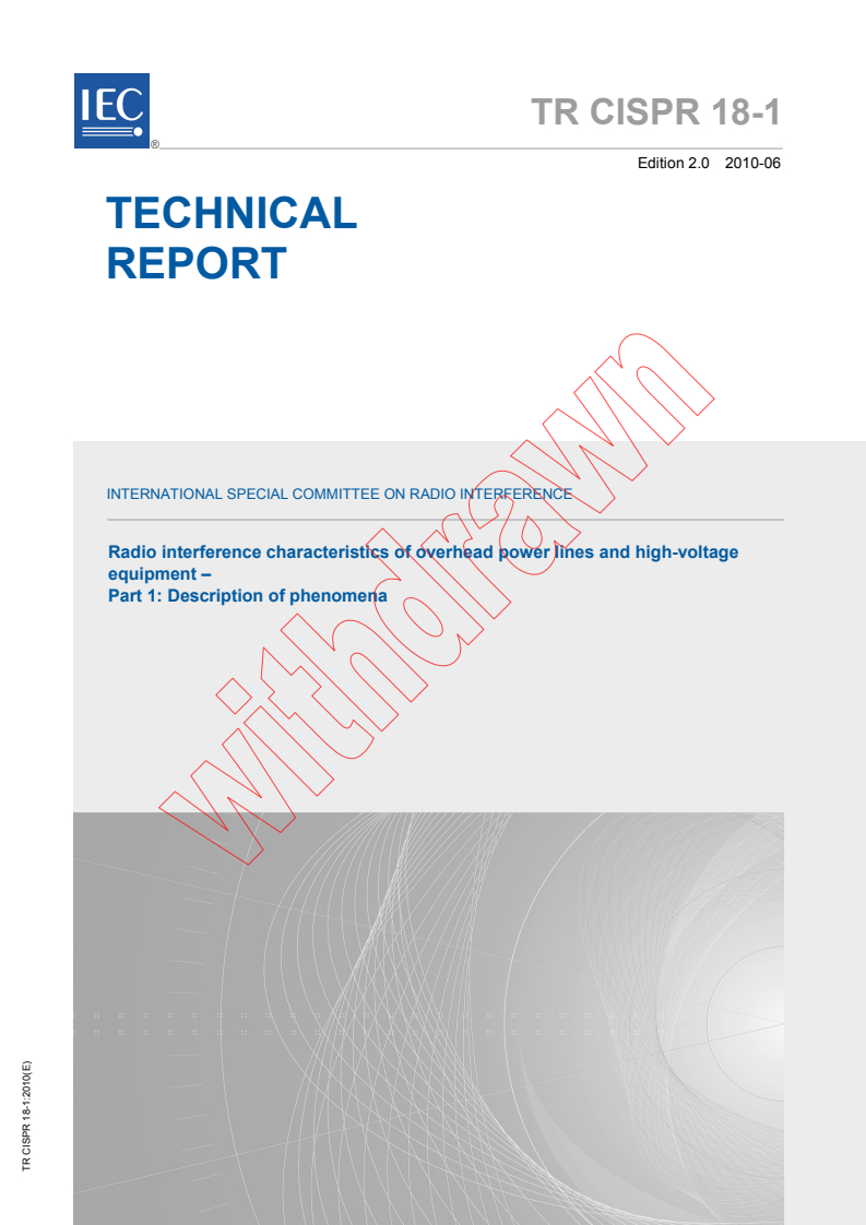 CISPR TR 18-1:2010 CISPR TR 18-1:2010 - Radio interference characteristics of overhead power lines and high-voltage equipment - Part 1: Description of phenomena/24/2010 - Page 1 preview