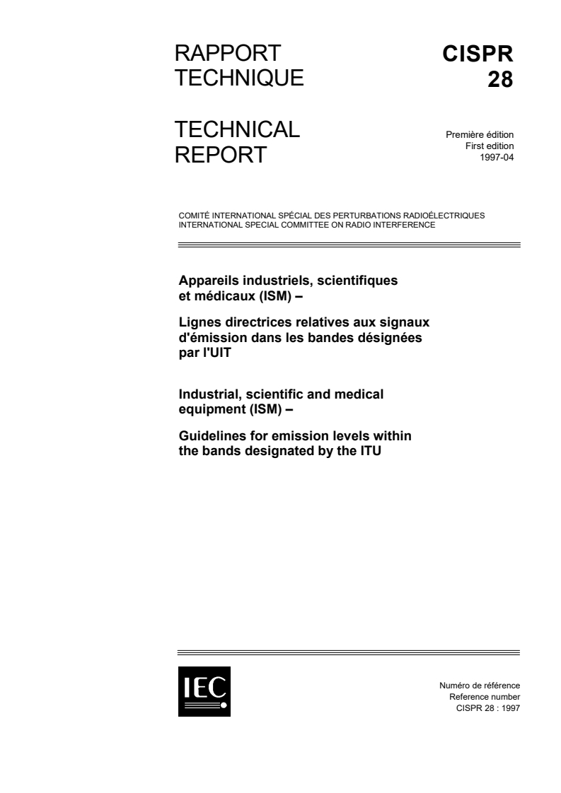CISPR TR 28:1997 CISPR TR 28:1997 - Industrial, scientific and medical equipment (ISM) - Guidelines for emission levels within the bands designated by the ITU - Page 1 preview