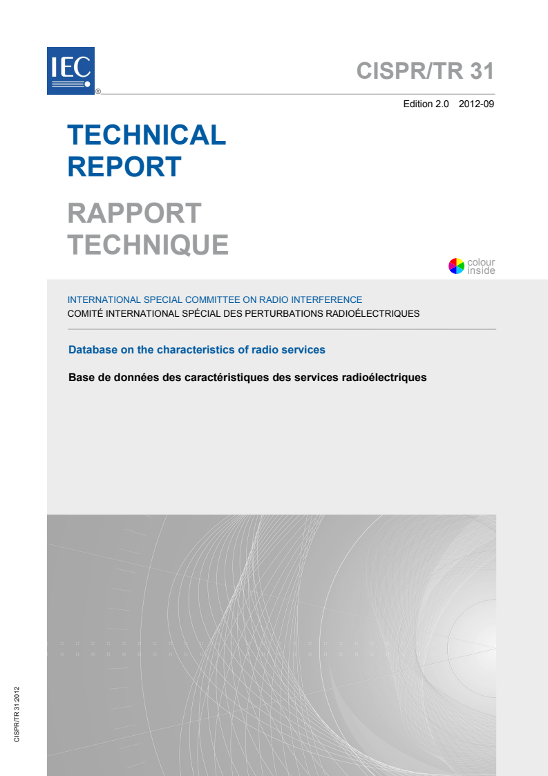 CISPR TR 31:2012 CISPR TR 31:2012 - Database on the characteristics of radio services - Page 1 preview