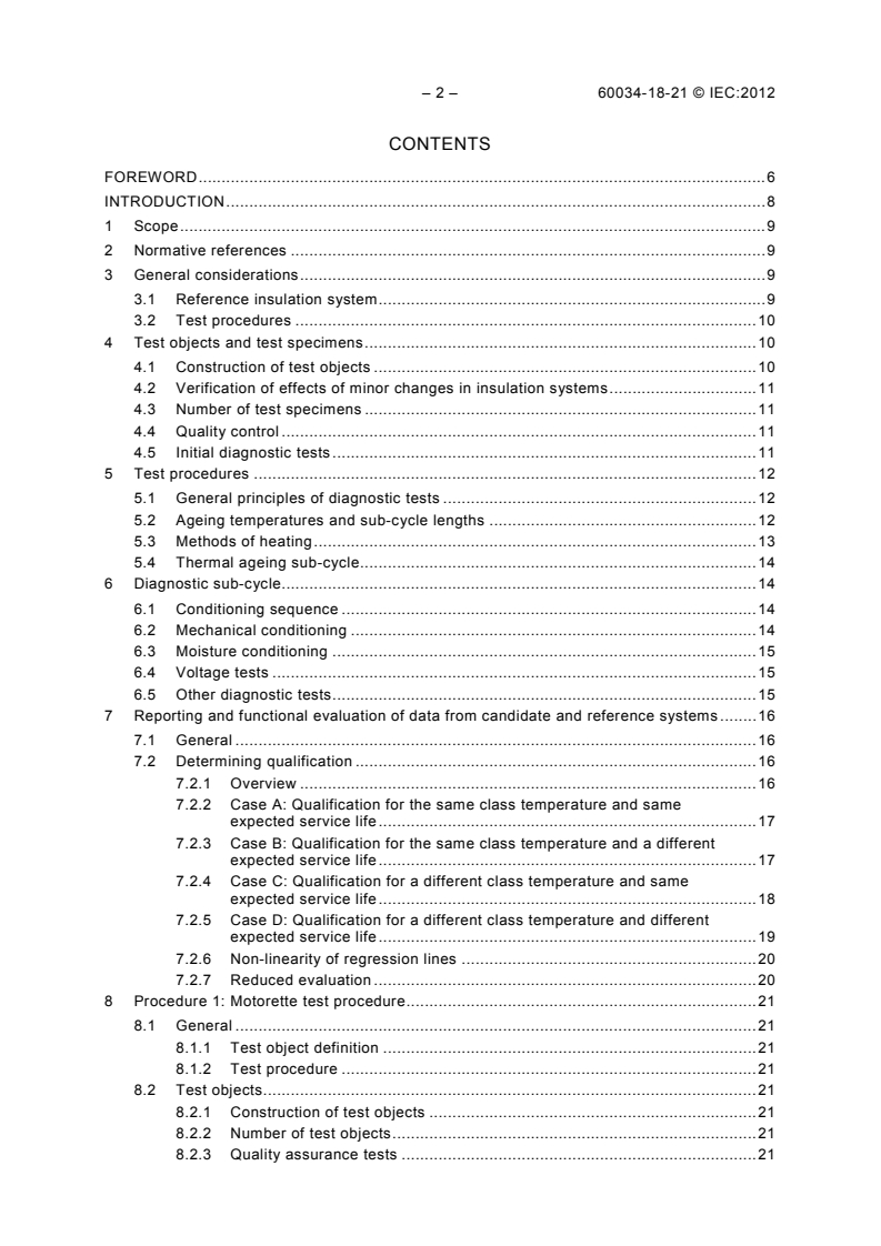 IEC 60034-18-21:2012 IEC 60034-18-21:2012 - Rotating electrical machines - Part 18-21: Functional evaluation of insulation systems - Test procedures for wire-wound windings - Thermal evaluation and classification
Released:9/19/2012 - Page 4 preview