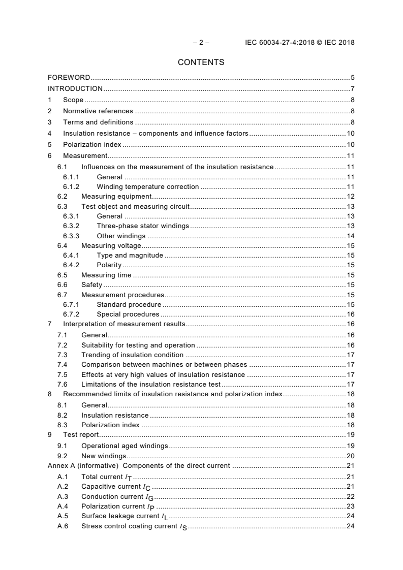 IEC 60034-27-4:2018 IEC 60034-27-4:2018 - Rotating electrical machines - Part 27-4: Measurement of insulation resistance and polarization index of winding insulation of rotating electrical machines
Released:1/24/2018 - Page 4 preview