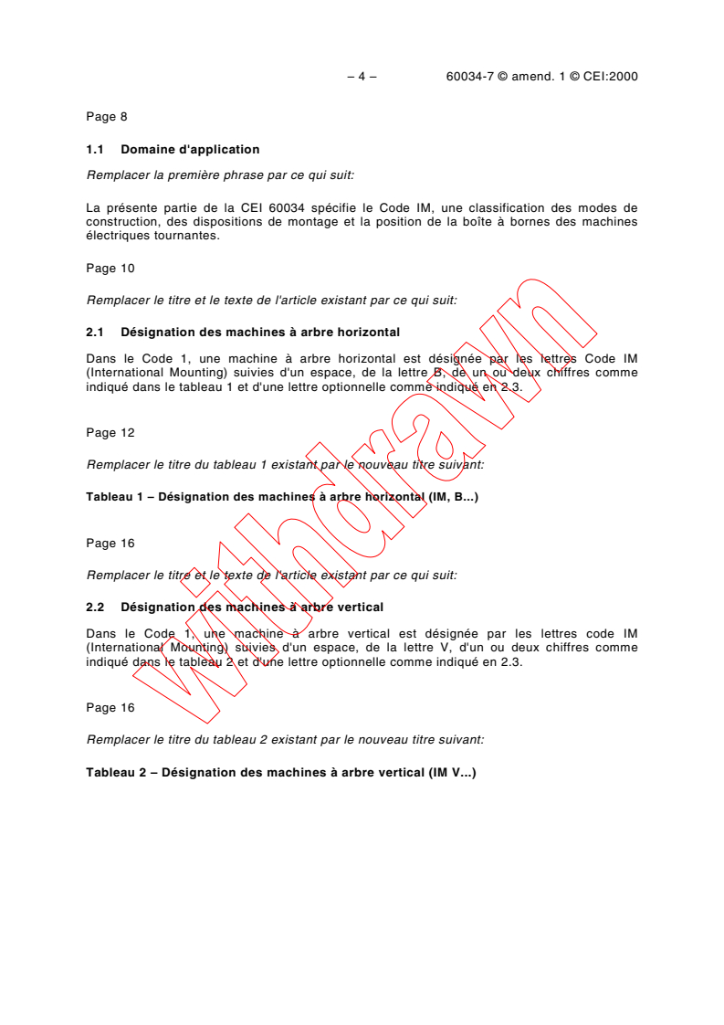 IEC 60034-7:1992/AMD1:2000 IEC 60034-7:1992/AMD1:2000 - Amendment 1 - Rotating electrical machines - Part 7: Classification of types of constructions and mounting arrangements (IM Code) - Page 4 preview