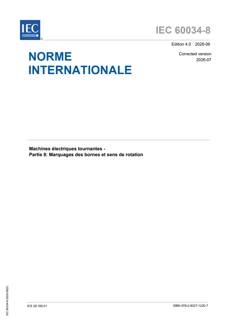 IEC 60034-8:2026 iec60034-8{ed4.0}fr - IEC 60034-8:2026 - Rotating electrical machines - Part 8: Terminal markings and direction of rotation - Page 1 preview