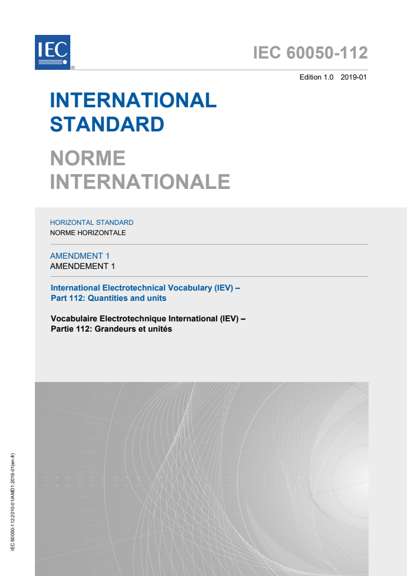 IEC 60050-112:2010/AMD1:2019 IEC 60050-112:2010/AMD1:2019 - Amendment 1 - International Electrotechnical Vocabulary (IEV) - Part 112: Quantities and units - Page 1 preview