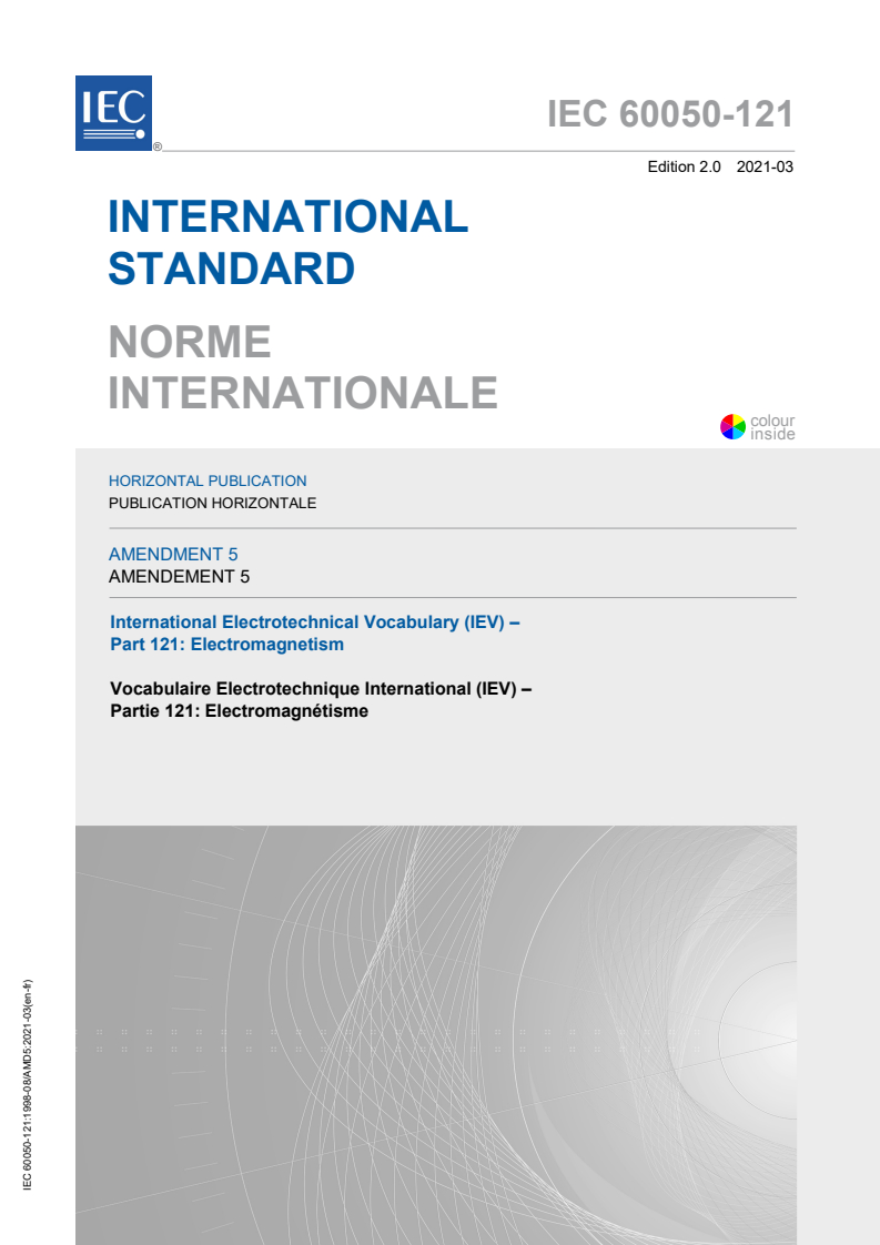 IEC 60050-121:1998/AMD5:2021 IEC 60050-121:1998/AMD5:2021 - Amendment 5 - International Electrotechnical Vocabulary (IEV) - Part 121: Electromagnetism - Page 1 preview