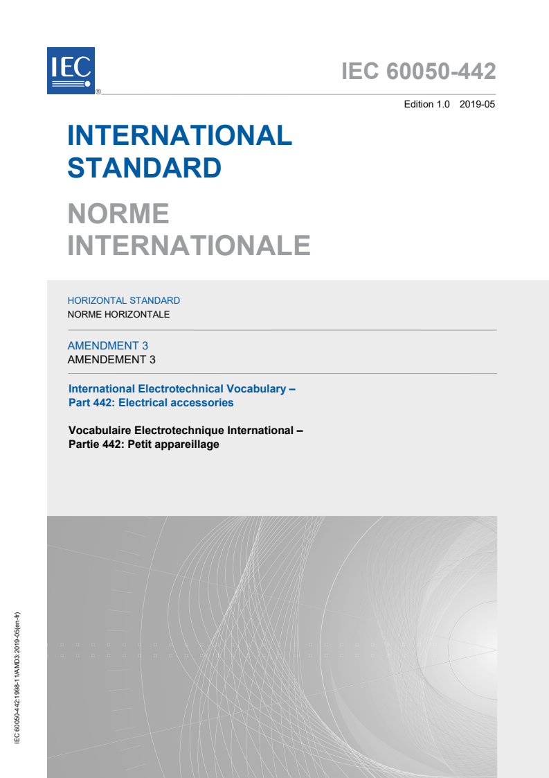 IEC 60050-442:1998/AMD3:2019 IEC 60050-442:1998/AMD3:2019 - Amendment 3 - International Electrotechnical Vocabulary (IEV) - Part 442: Electrical accessories - Page 1 preview
