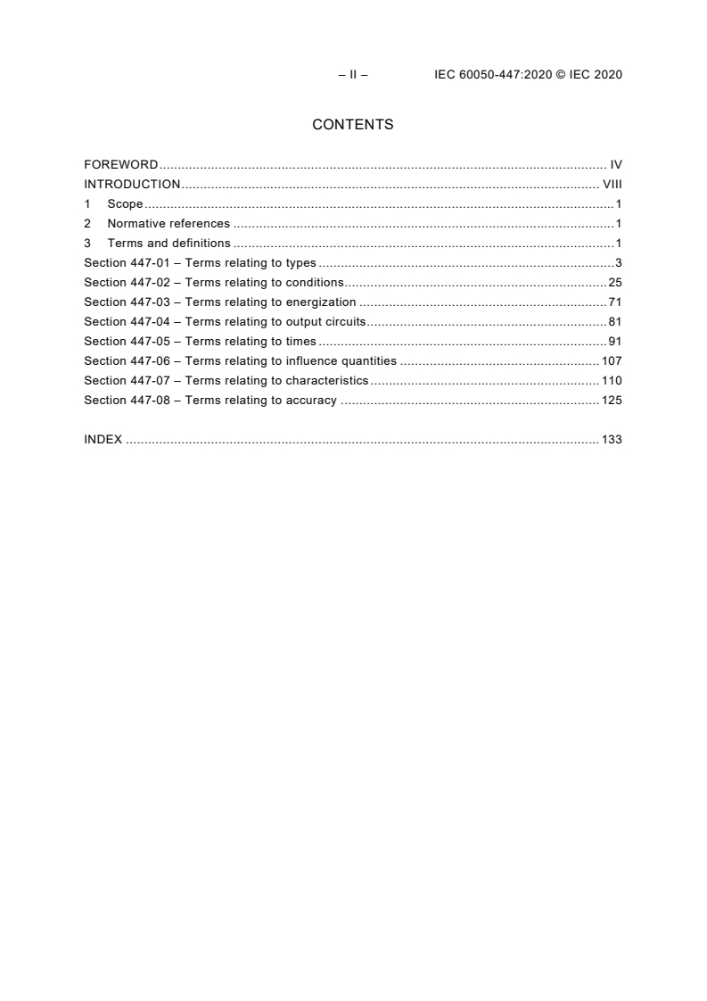 IEC 60050-447:2020 IEC 60050-447:2020 - International Electrotechnical Vocabulary (IEV) - Part 447: Measuring relays and protection equipment
Released:5/26/2020 - Page 4 preview