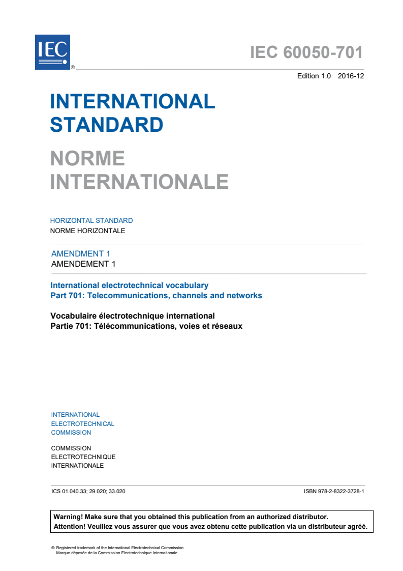 IEC 60050-701:1988/AMD1:2016 IEC 60050-701:1988/AMD1:2016 - Amendment 1 - International Electrotechnical Vocabulary (IEV) - Part 701: Telecommunications, channels and networks - Page 3 preview
