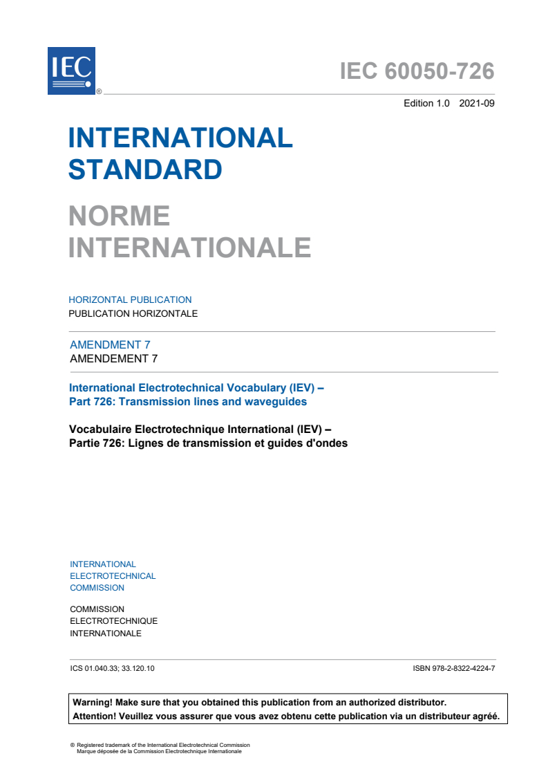 IEC 60050-726:1982/AMD7:2021 IEC 60050-726:1982/AMD7:2021 - Amendment 7 - International Electrotechnical Vocabulary (IEV) - Part 726: Transmission lines and waveguides
Released:3. 09. 2021
Isbn:9782832242247 - Page 3 preview