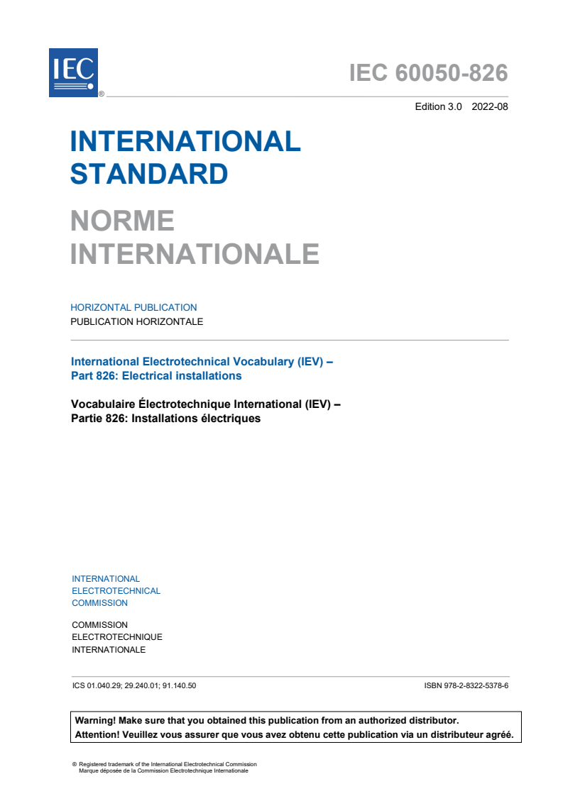 IEC 60050-826:2022 IEC 60050-826:2022 - International Electrotechnical Vocabulary (IEV) - Part 826: Electrical installations
Released:8/9/2022 - Page 3 preview