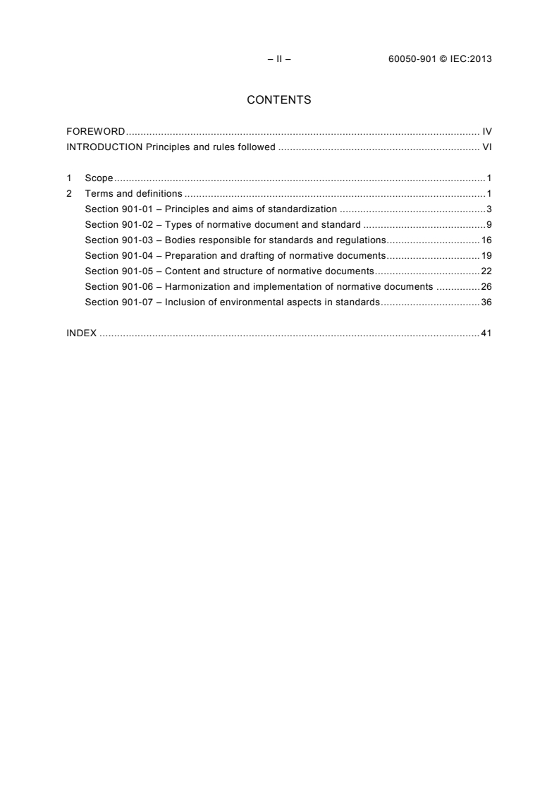 IEC 60050-901:2013 IEC 60050-901:2013 - International Electrotechnical Vocabulary (IEV) - Part 901: Standardization
Released:11/28/2013 - Page 4 preview