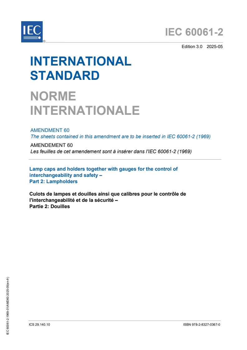 IEC 60061-2:1969/AMD60:2025 - Amendment 60 - Lamp caps and holders together with gauges for the control of interchangeability and safety - Part 2: Lampholders
Released:5. 05. 2025
Isbn:9782832703670