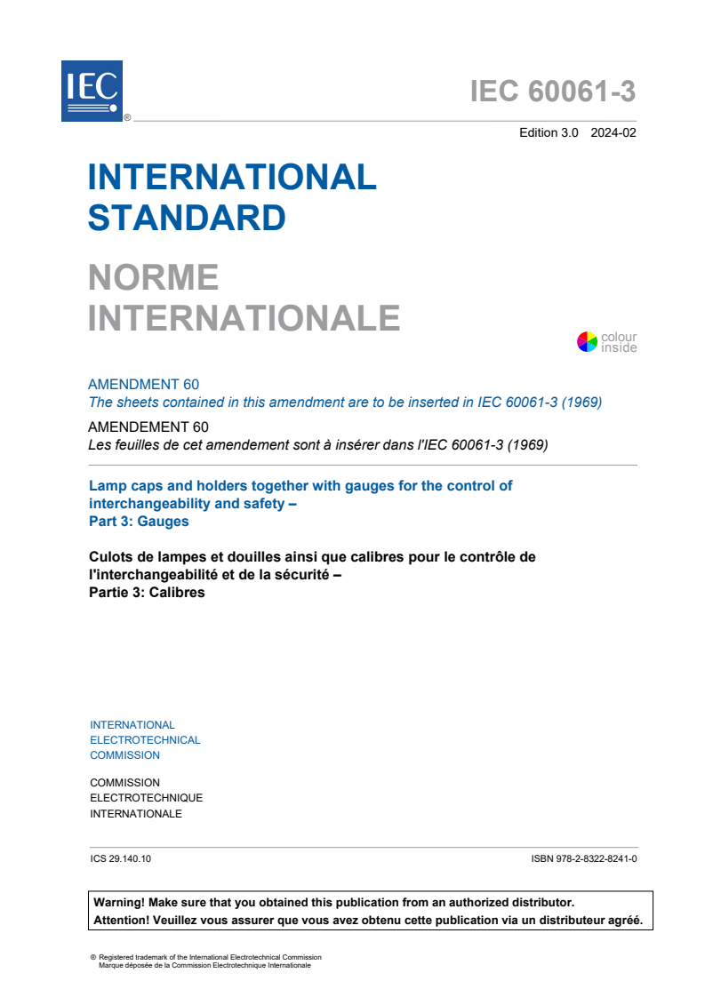 IEC 60061-3:1969/AMD60:2024 IEC 60061-3:1969/AMD60:2024 - Amendment 60 - Lamp caps and holders together with gauges for the control of interchangeability and safety - Part 3: Gauges
Released:2/14/2024 - Page 3 preview