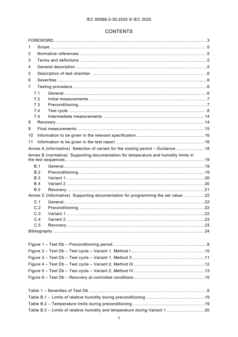 IEC 60068-2-30:2025 IEC 60068-2-30:2025 - Environmental testing - Part 2-30: Tests - Test Db: Damp heat, cyclic (12 h + 12 h cycle)
Released:7. 08. 2025
Isbn:9782832706169 - Page 3 preview