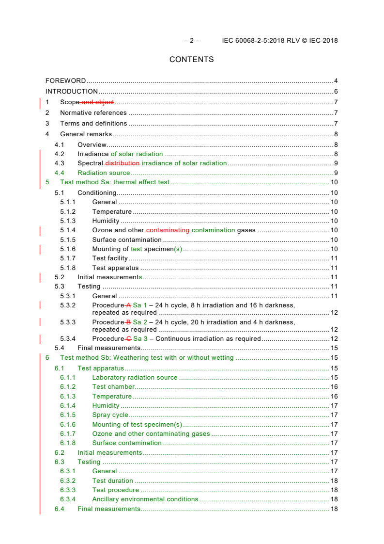 IEC 60068-2-5:2018 IEC 60068-2-5:2018 RLV - Environmental testing - Part 2-5: Tests - Test S: Simulated solar radiation at ground level and guidance for solar radiation testing and weathering
Released:4/6/2018 - Page 4 preview