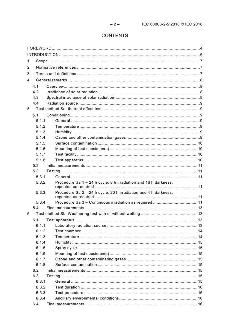 IEC 60068-2-5:2018 IEC 60068-2-5:2018 - Environmental testing - Part 2-5: Tests - Test S: Simulated solar radiation at ground level and guidance for solar radiation testing and weathering
Released:4/6/2018 - Page 4 preview