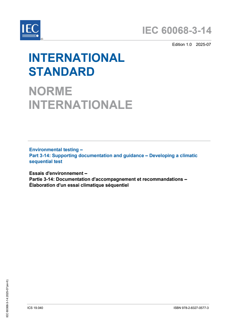 IEC 60068-3-14:2025 IEC 60068-3-14:2025 - Environmental testing – Part 3-14: Supporting documentation and guidance – Developing a climatic sequential test
Released:18. 07. 2025
Isbn:9782832705773