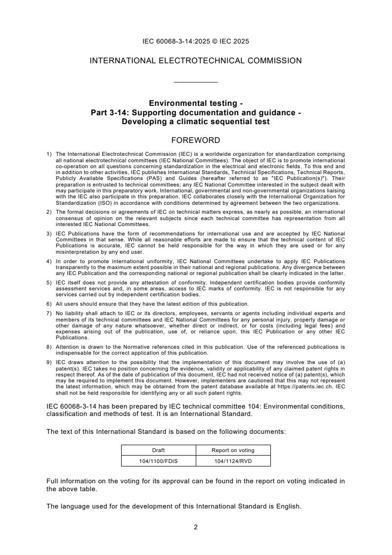 IEC 60068-3-14:2025 IEC 60068-3-14:2025 - Environmental testing – Part 3-14: Supporting documentation and guidance – Developing a climatic sequential test
Released:18. 07. 2025
Isbn:9782832705773 - Page 4 preview