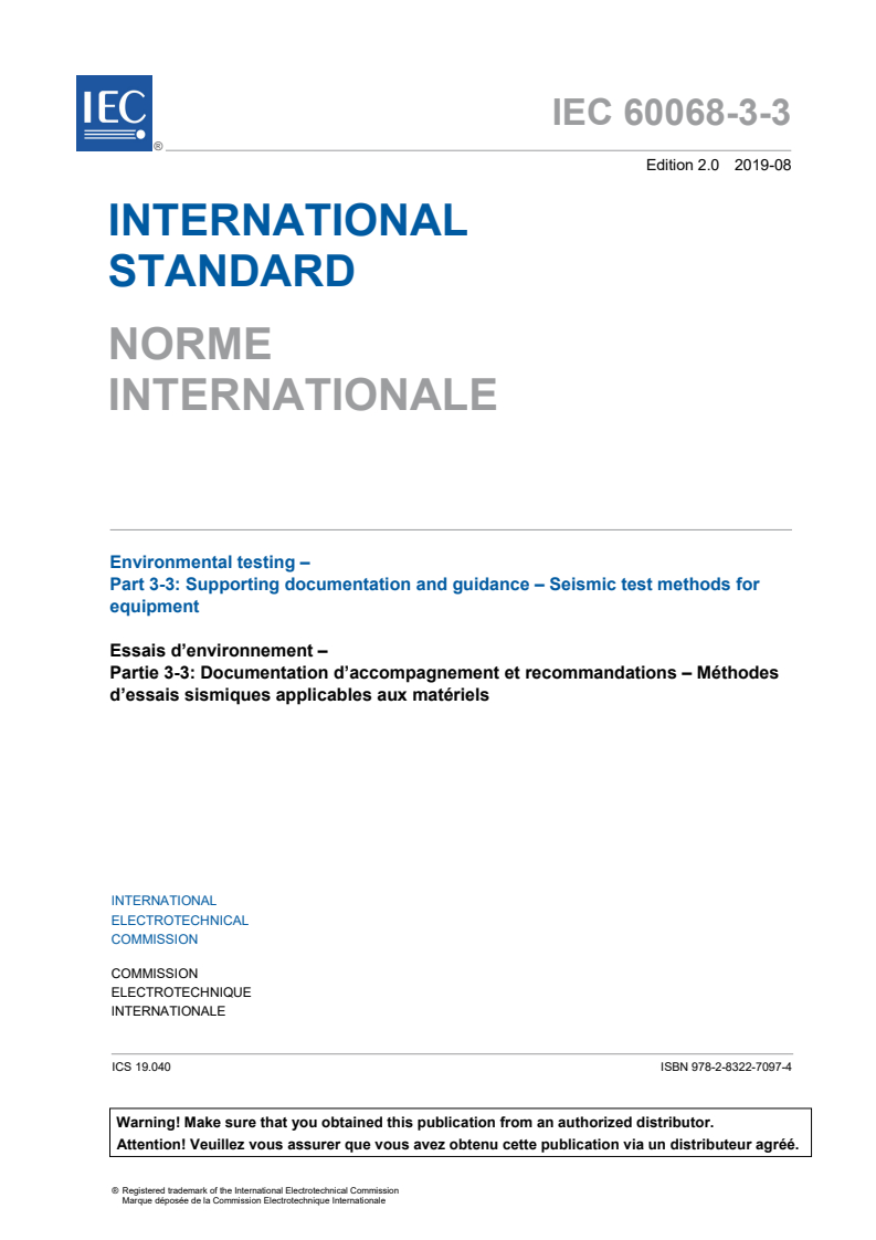 IEC 60068-3-3:2019 IEC 60068-3-3:2019 - Environmental testing - Part 3-3: Supporting documentation and guidance - Seismic test methods for equipment
Released:8/23/2019 - Page 3 preview