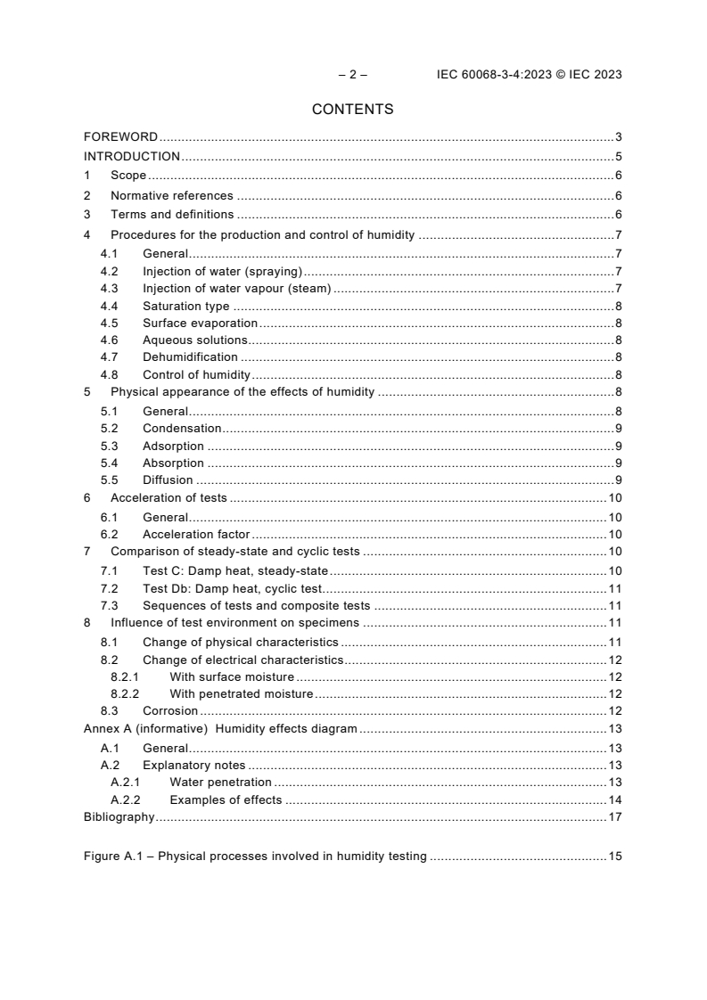 IEC 60068-3-4:2023 IEC 60068-3-4:2023 - Environmental testing - Part 3-4: Supporting documentation and guidance - Damp heat tests
Released:6/29/2023 - Page 4 preview