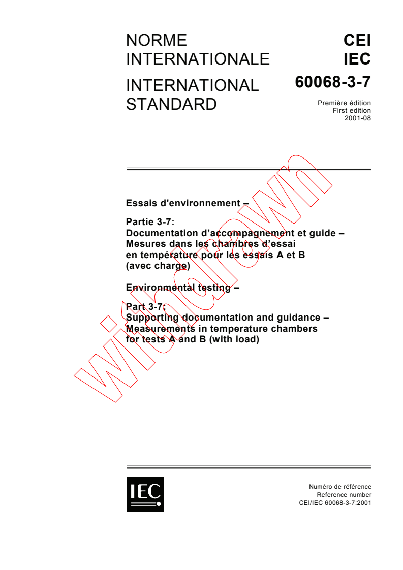 IEC 60068-3-7:2001 IEC 60068-3-7:2001 - Environmental testing - Part 3-7: Supporting documentation and guidance - Measurements in temperature chambers for tests A and B (with load) - Page 1 preview