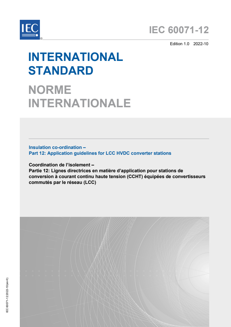 IEC 60071-12:2022 IEC 60071-12:2022 - Insulation co-ordination - Part 12: Application guidelines for LCC HVDC converter stations
Released:10/14/2022 - Page 1 preview
