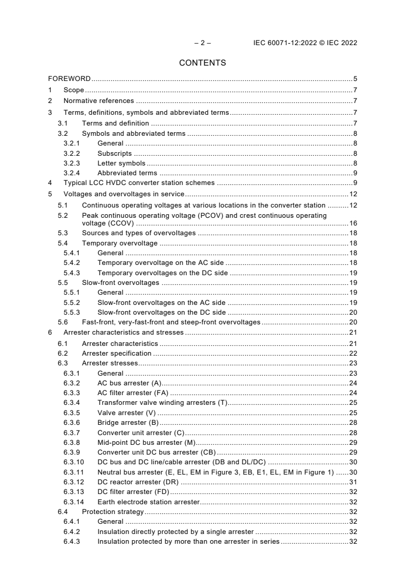 IEC 60071-12:2022 IEC 60071-12:2022 - Insulation co-ordination - Part 12: Application guidelines for LCC HVDC converter stations
Released:10/14/2022 - Page 4 preview