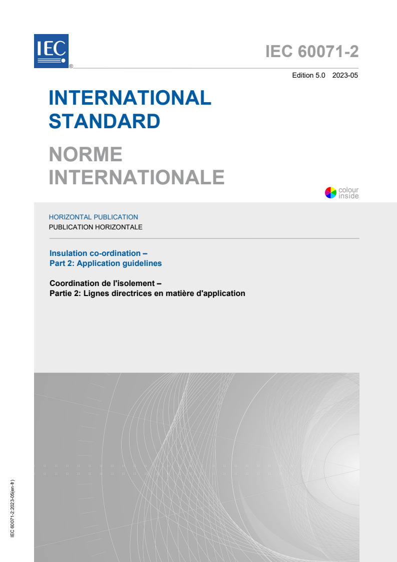 IEC 60071-2:2023 IEC 60071-2:2023 - Insulation co-ordination - Part 2: Application guidelines
Released:5/24/2023 - Page 1 preview