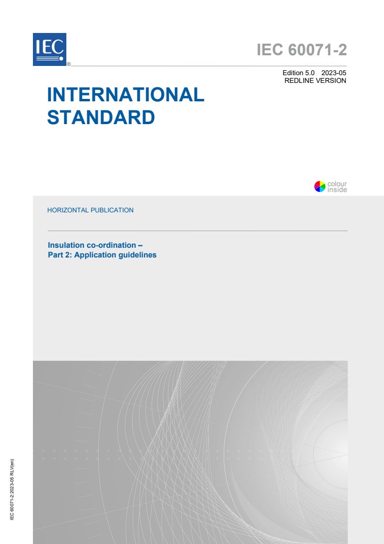 IEC 60071-2:2023 IEC 60071-2:2023 RLV - Insulation co-ordination - Part 2: Application guidelines
Released:5/24/2023 - Page 1 preview