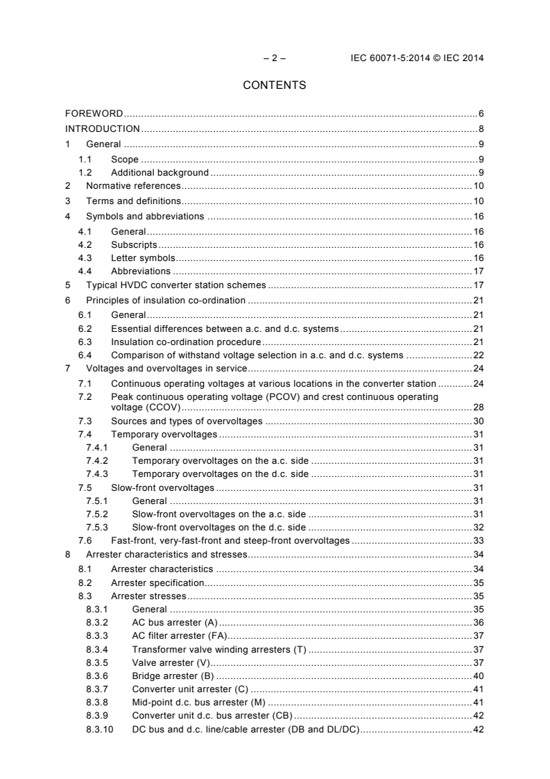 IEC 60071-5:2014 IEC 60071-5:2014 - Insulation co-ordination - Part 5: Procedures for high-voltage direct current (HVDC) converter stations
Released:10/24/2014 - Page 4 preview