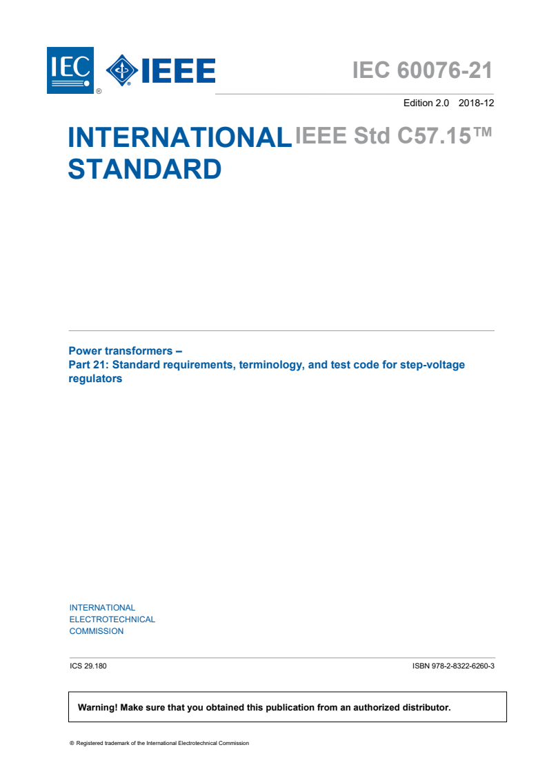 IEC 60076-21:2018 IEC 60076-21:2018 - Power transformers - Part 21: Standard requirements, terminology, and test code for step-voltage regulators
Released:12/7/2018 - Page 3 preview