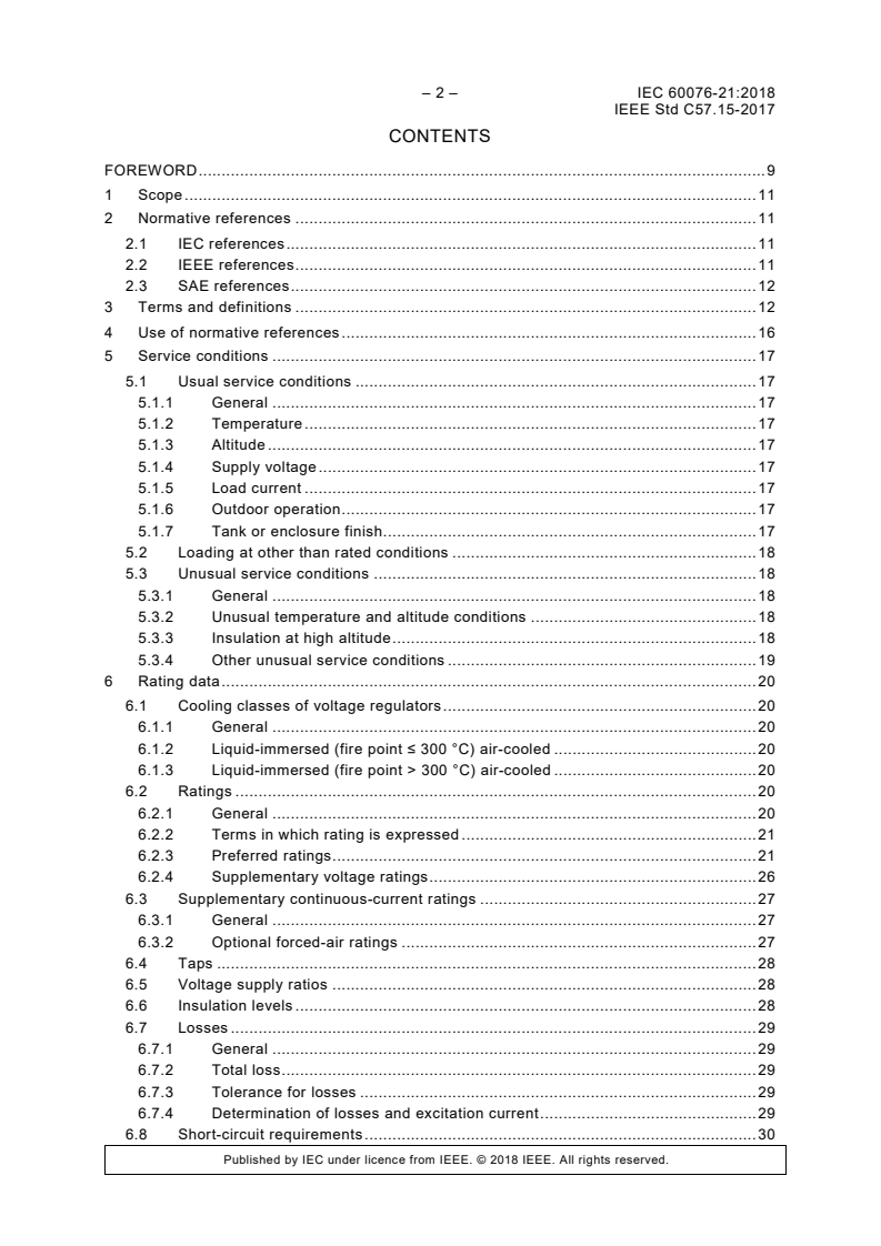 IEC 60076-21:2018 IEC 60076-21:2018 - Power transformers - Part 21: Standard requirements, terminology, and test code for step-voltage regulators
Released:12/7/2018 - Page 4 preview