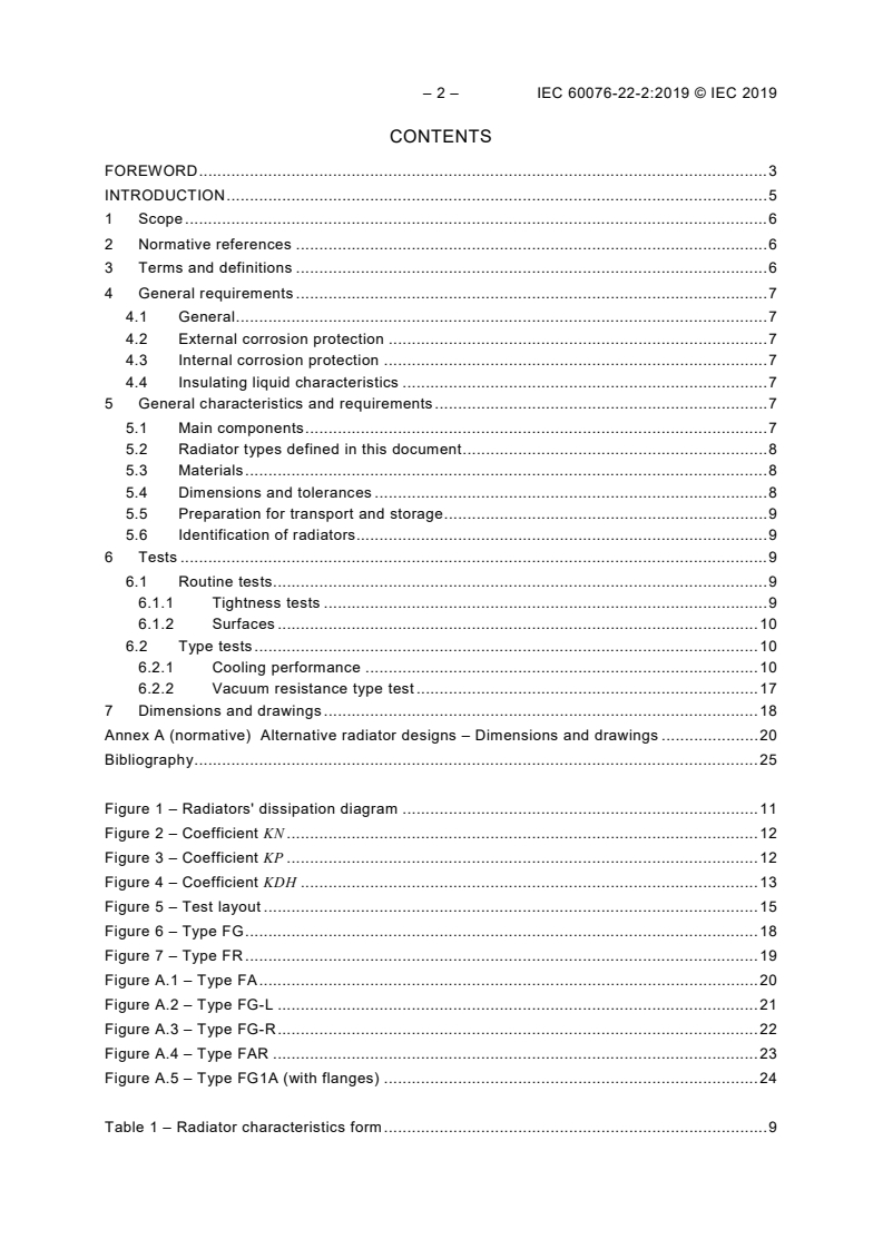 IEC 60076-22-2:2019 IEC 60076-22-2:2019 - Power transformers - Part 22-2: Power transformer and reactor fittings - Removable radiators
Released:1/16/2019 - Page 4 preview