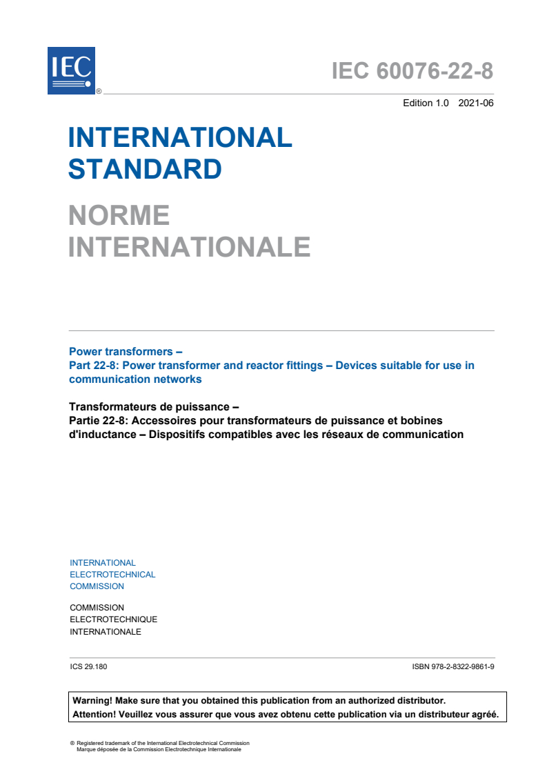 IEC 60076-22-8:2021 IEC 60076-22-8:2021 - Power transformers - Part 22-8: Power transformer and reactor fittings - Devices suitable for use in communication networks
Released:6/15/2021 - Page 3 preview