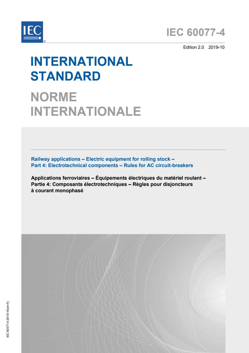 IEC 60077-4:2019 IEC 60077-4:2019 - Railway applications - Electric equipment for rolling stock - Part 4: Electrotechnical components - Rules for AC circuit-breakers
Released:10/25/2019 - Page 1 preview