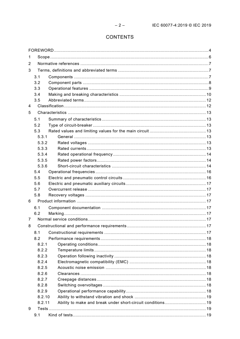 IEC 60077-4:2019 IEC 60077-4:2019 - Railway applications - Electric equipment for rolling stock - Part 4: Electrotechnical components - Rules for AC circuit-breakers
Released:10/25/2019 - Page 4 preview