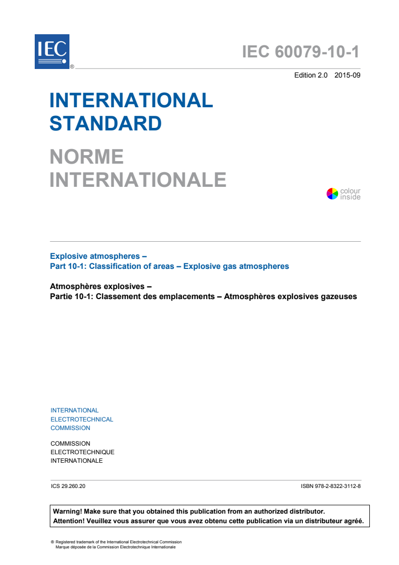 SIST IEC/TR2 61200-53:2000 IEC 60079-10-1:2015 - Explosive atmospheres - Part 10-1: Classification of areas - Explosive gas atmospheres
Released:9/8/2015 - Page 3 preview