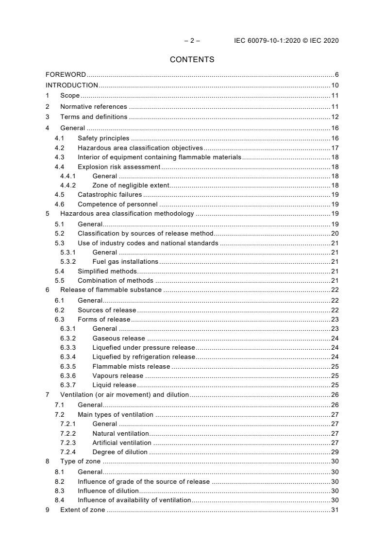 IEC 60079-10-1:2020 IEC 60079-10-1:2020 - Explosive atmospheres - Part 10-1: Classification of areas - Explosive gas atmospheres
Released:12/18/2020 - Page 4 preview