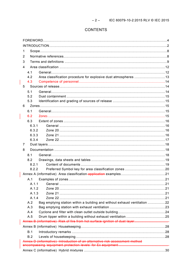 IEC 60079-10-2:2015 IEC 60079-10-2:2015 RLV - Explosive atmospheres - Part 10-2: Classification of areas - Explosive dust atmospheres
Released:1/16/2015 - Page 4 preview